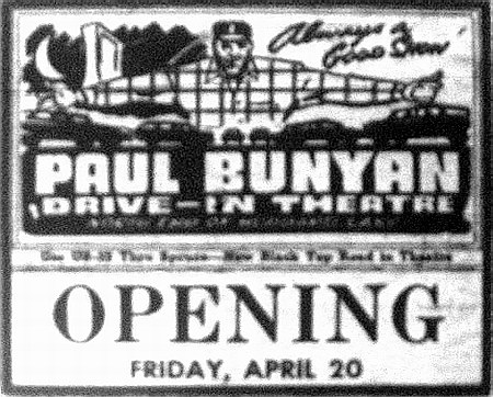 Paul Bunyan Drive-In Theatre - Opening Ad 1956 (newer photo)